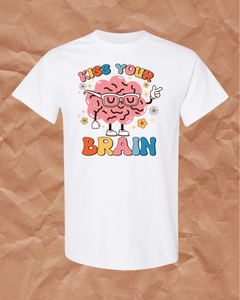 Kiss Your Brain Teacher T-Shirt