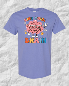 Kiss Your Brain Teacher T-Shirt