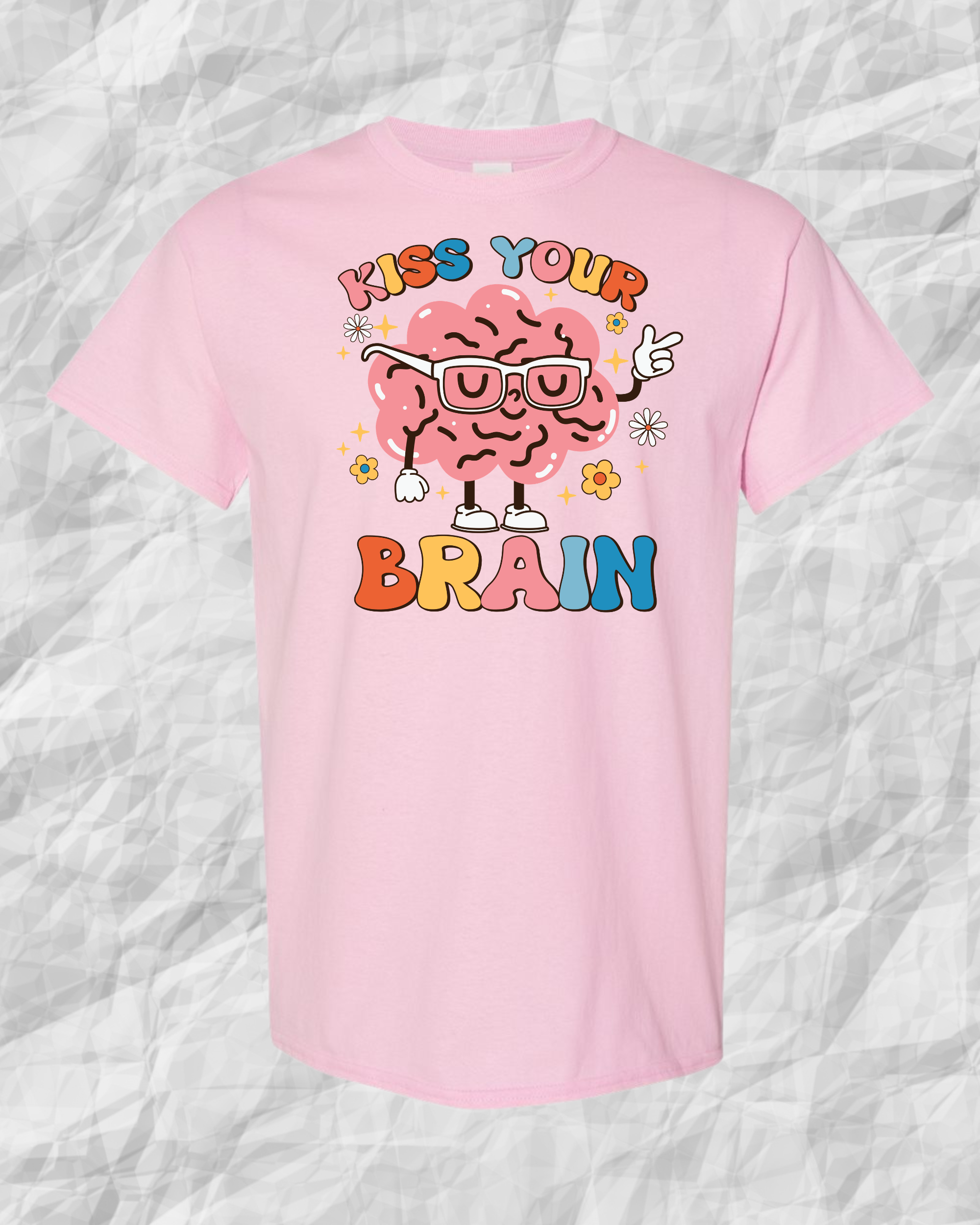 Kiss Your Brain Teacher T-Shirt