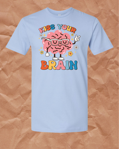 Kiss Your Brain Teacher T-Shirt