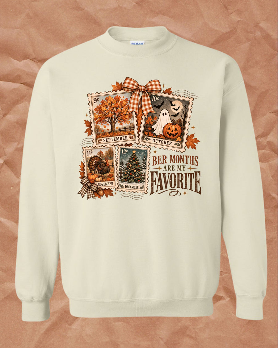 Ber Months Are My Favorite Sweatshirt
