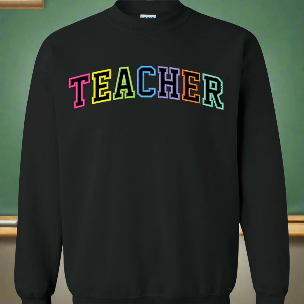 Rainbow Embroidered Teacher Sweatshirt