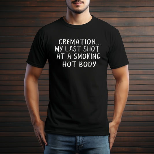 Cremation: Smoking Hot Body T-Shirt by Pancake Cat Pancake Cat